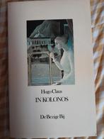 Hugo Claus - In Kolonos Gesigneerd, Ophalen of Verzenden, Zo goed als nieuw, België