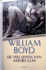 William Boyd - De vele levens van Amory Clay, Ophalen of Verzenden, Gelezen, Europa overig