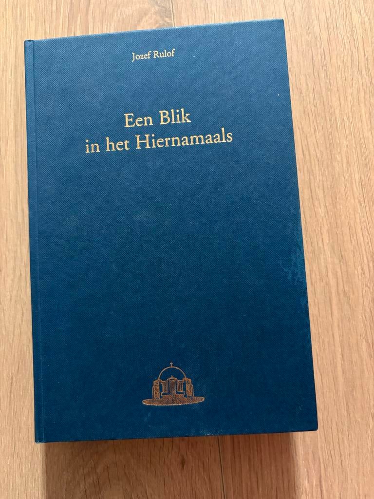 Jozef Rulof - Een Blik in het Hiernamaals, Boeken, Ophalen of Verzenden, Gelezen
