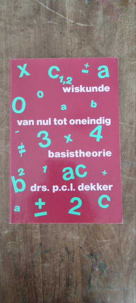 Wiskunde van nul tot oneindig - Basistheorie, Gelezen, Drs. P.C.L. Dekker, Ophalen of Verzenden, Beta