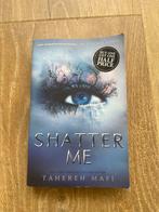 Shatter Me - Tahereh Mafi - Heel leuk boek!, Ophalen of Verzenden, Zo goed als nieuw, Nederland