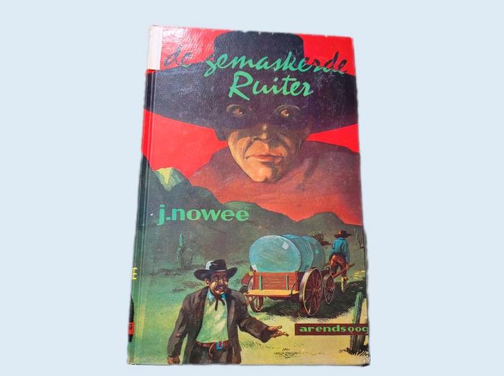 De Gemaskerde Ruiter (Arendsoog 18) - J. Nowee ~ HH8304, Boeken, Kinderboeken | Jeugd | 10 tot 12 jaar, Gelezen, Ophalen of Verzenden
