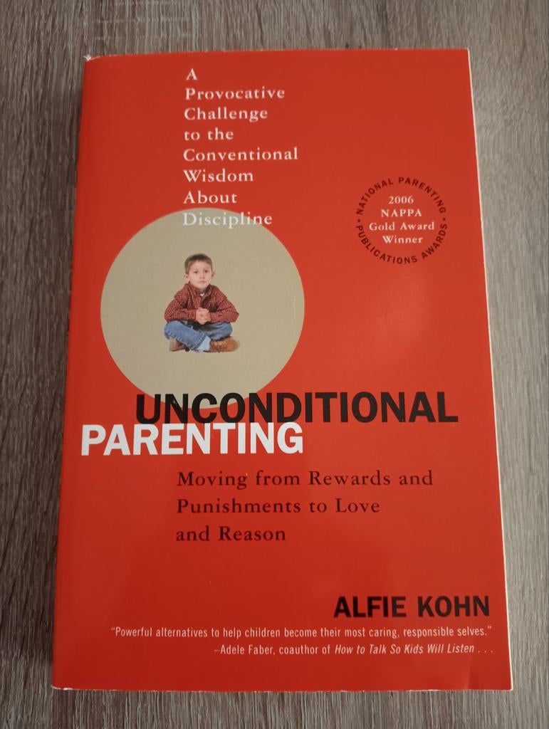 Alfie Kohn - Unconditional Parenting, Boeken, Ophalen of Verzenden, Gelezen, Zwangerschap en Bevalling, Alfie Kohn