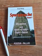 Spurensuche, Bd.7, Zeugnisse aus Stein, Eisen, Stahl, Beton, Ophalen of Verzenden, Tweede Wereldoorlog, Gelezen, Overige onderwerpen