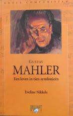 Gustav Mahler - Een leven in tien symfonieën, Boeken, Ophalen of Verzenden, Zo goed als nieuw