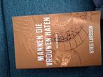 Stieg Larsson - Mannen die vrouwen haten, Ophalen of Verzenden, Zo goed als nieuw, Nederland, Stieg Larsson