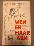Wen er maar aan Maike Meijer boek nieuw, Ophalen of Verzenden, Zo goed als nieuw