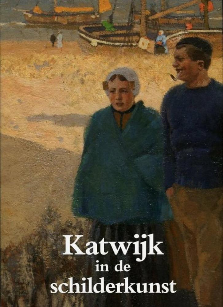 Katwijk in de Schilderkunst, Boeken, Kunst en Cultuur | Beeldend, Zo goed als nieuw, Schilder- en Tekenkunst, Ophalen of Verzenden
