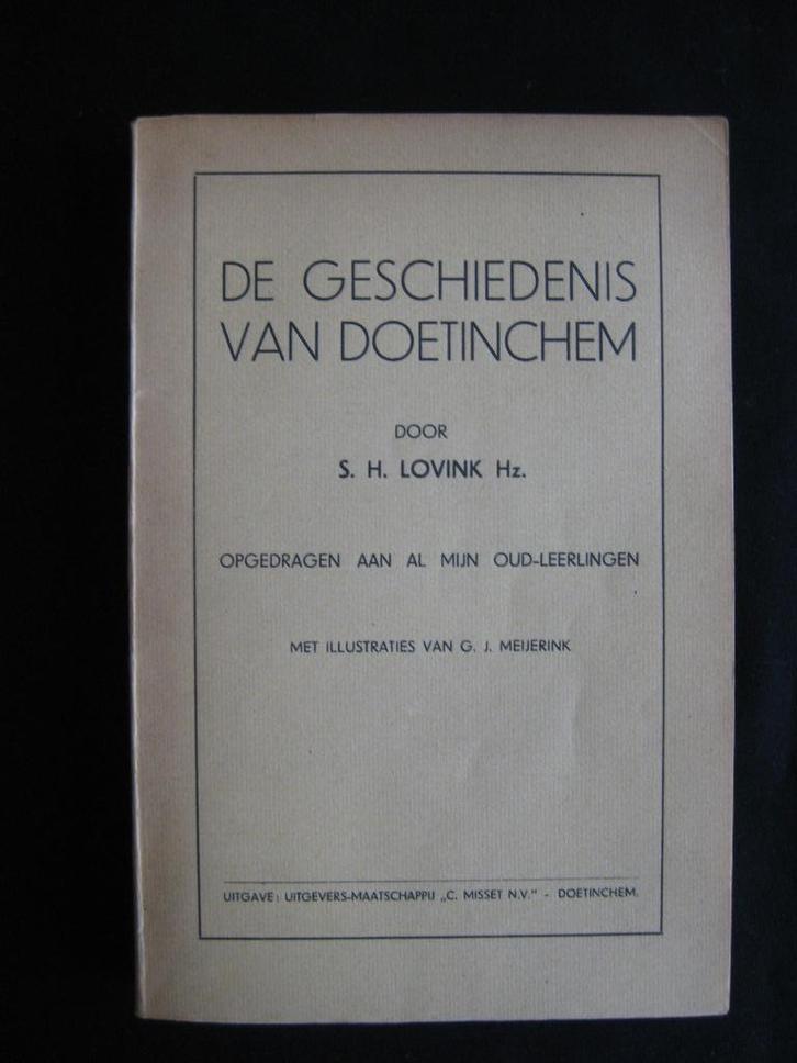 S.H.Lovink & G.J.Meijerink, De geschiedenis van Doetinchem, Boeken, Geschiedenis | Stad en Regio, Gelezen, Ophalen of Verzenden