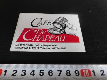 stickers Echt Cafe De Chapeau  Wijnstraat 1  beschikbaar voor biedingen