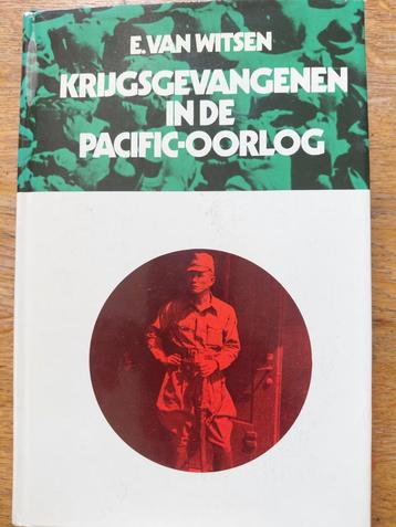 Krijgsgevangenen in de Pacific-Oorlog - E. van Witsen beschikbaar voor biedingen