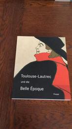 Toulouse-Lautrec und die Belle Epoque, Ophalen of Verzenden, Nieuw