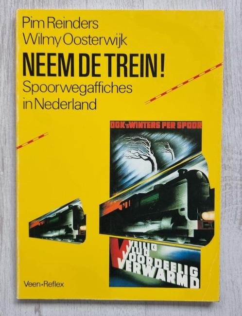 Boek Neem de trein - Spoorwegaffiches in Nederland, Verzamelen, Spoorwegen en Tramwegen, Zo goed als nieuw, Trein, Boek of Tijdschrift