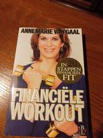 Financiële Workout - Annemarie van Gaal, Ophalen of Verzenden, Zo goed als nieuw, Annemarie van Gaal