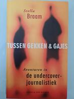Tussen gekken & gajes - Stella Braam., Ophalen of Verzenden, Zo goed als nieuw