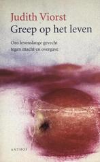 Greep op het leven - Judith Viorst, Boeken, Achtergrond en Informatie, Ophalen of Verzenden, Zo goed als nieuw, Judith Viorst
