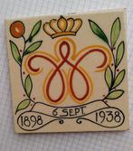 Tegeltje, herinnering Wilhelmina geboortedag 1898-1938, Ophalen of Verzenden, Gebruikt, Overige typen