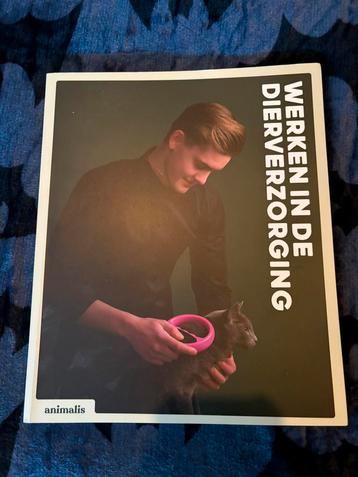 Werken in de dierverzorging Animalis schoolboek beschikbaar voor biedingen