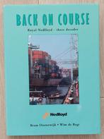Back on Course  Geschiedenis Nedlloyd   Zeevaart Transport, Ophalen of Verzenden, Zo goed als nieuw, Boot