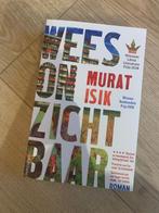 Wees onzichtbaar van Murat Isik, Gelezen, Ophalen of Verzenden, Nederland, Murat Isik