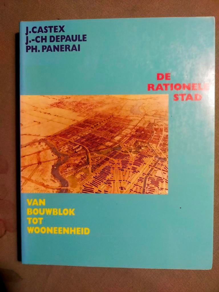 De rationele stad - van bouwblok tot wooneenheid (1997), Boeken, Ophalen of Verzenden, Zo goed als nieuw, Overige onderwerpen