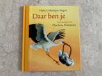Daar ben je, Hans & Monique Hagen, Charlotte Dematon, Boeken, Kinderboeken | Kleuters, Fictie algemeen, Jongen of Meisje, Nieuw