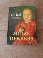 De Larf - Midas Dekkers, Ophalen of Verzenden, Zo goed als nieuw, Midas Dekkers, Natuurwetenschap