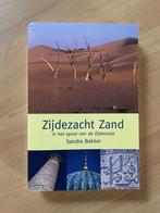Zijdezacht zand.  In het spoor van de Zijderoute  (2006), Boeken, Ophalen of Verzenden, Zo goed als nieuw, Sandra Bakker, Europa
