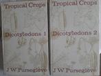 Tropical Crops, Gelezen, J.W. Purseglove, Ophalen of Verzenden, WO