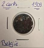 Belgie 2 cents 1909, Ophalen