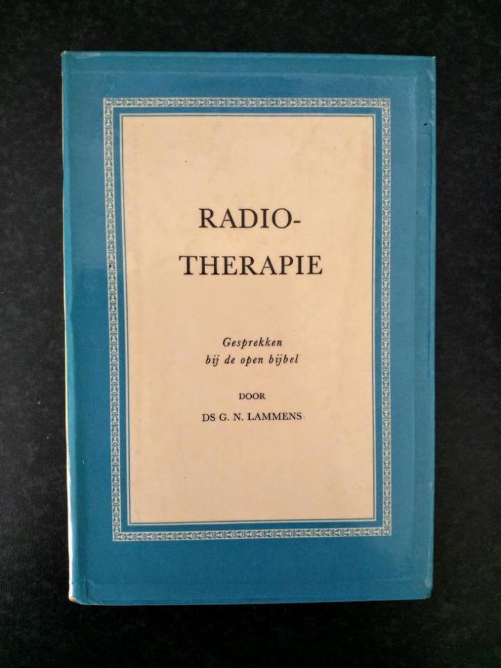 Ds G.N. Lammens - Radiotherapie, Boeken, Godsdienst en Theologie, Zo goed als nieuw, Christendom | Protestants, Ophalen of Verzenden