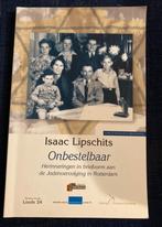 Onbestelbaar Herinneringen Jodenvervolging Rotterdam Lipschi, Ophalen of Verzenden, Zo goed als nieuw, Isaac Lipschits