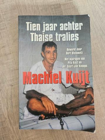 M. Kuijt - Tien jaar achter Thaise tralies beschikbaar voor biedingen