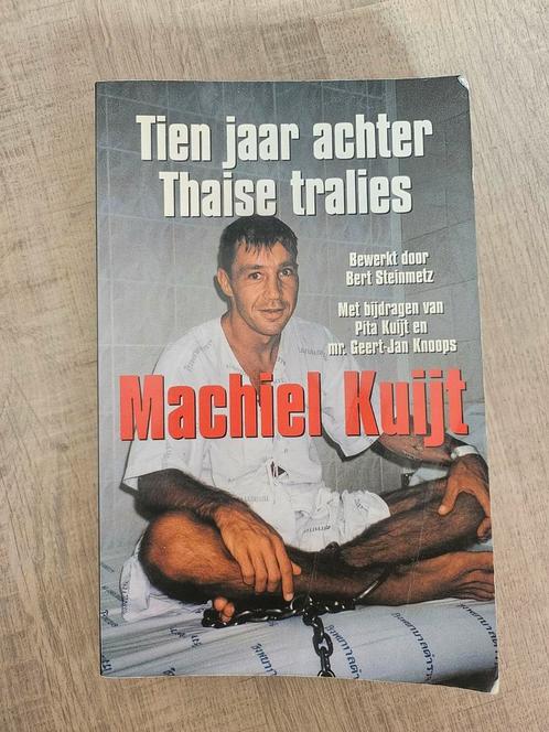 M. Kuijt - Tien jaar achter Thaise tralies, Boeken, Overige Boeken, Zo goed als nieuw, Ophalen of Verzenden