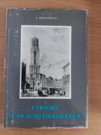 A. Graafhuis - Utrecht in de achttiende eeuw - Jan de Beyer, Ophalen of Verzenden, 17e en 18e eeuw, Gelezen, A. Graafhuis
