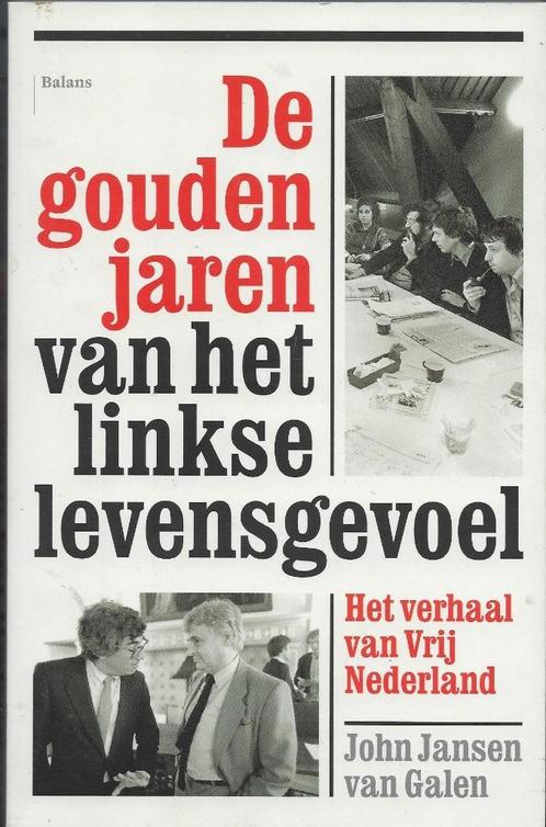 De gouden jaren van het linkse levensgevoel, Boeken, Geschiedenis | Vaderland, Zo goed als nieuw, 20e eeuw of later, Ophalen of Verzenden