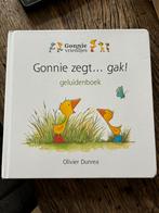 Kinderboek Gonnie zegt… gak, Boeken, Kinderboeken | Baby's en Peuters, Ophalen of Verzenden, Zo goed als nieuw