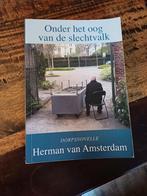 Onder het oog van de slechtvalk - Herman van Amsterdam, Ophalen of Verzenden, Zo goed als nieuw, Herman van Amsterdam, Nederland