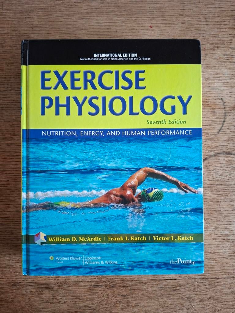 Exercise Physiology - McArdle, Katch, Katch, Boeken, Studieboeken en Cursussen, William D. McArdle, Frank I. Katch, Victor L. Katch