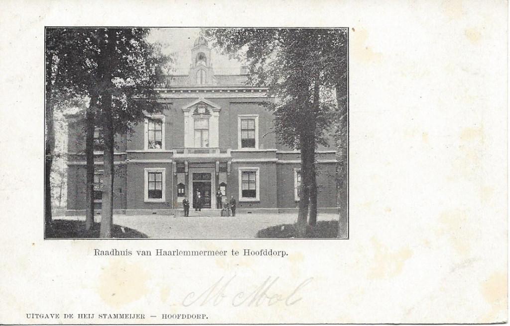 Hoofddorp (N.H.) Raadhuis van Haarlemmermeer, Volk, ca. 1900, Verzamelen, Ansichtkaarten | Nederland, Verzenden, Voor 1920, Ongelopen