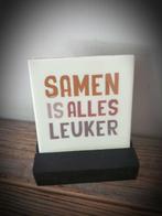 Tekst tegel "Samen is alles leuker" teksttegel met spreuk, Ophalen of Verzenden, Nieuw