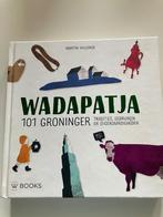 Boek Wadapatja Groningen, 20e eeuw of later, Ophalen of Verzenden, Zo goed als nieuw, Zie beschrijving