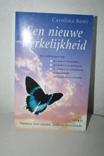 Carolina Bont - Een nieuwe werkelijkheid, Spiritualiteit algemeen, Carolina Bont, Ophalen of Verzenden, Zo goed als nieuw