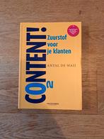 Content! Zuurstof voor je klanten – Antal de Waij, Ophalen of Verzenden, Alpha, Zo goed als nieuw, HBO
