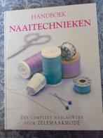 Handboek Naaitechnieken - Zelfmaakmode, Boeken, Onbekend, Ophalen of Verzenden, Zo goed als nieuw, Borduren en Naaien