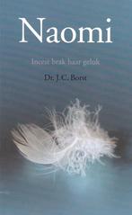 Naomi - Incest brak haar geluk - Dr. J.C. Borst, Ophalen of Verzenden, Zo goed als nieuw, Dr. J.C. Borst