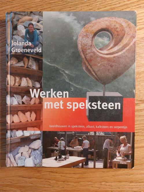 Jolanda Groeneveld - Werken met speksteen, Boeken, Overige Boeken, Gelezen, Ophalen of Verzenden