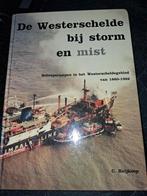 De Westerschelde bij storm en mist - Scheepsrampen, Ophalen of Verzenden, Gelezen, Overige onderwerpen, C. Heijkoop