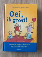 Oei ik groei, Boeken, Ophalen of Verzenden, Gelezen, Opvoeding tot 6 jaar