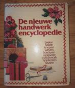 De nieuwe handwerk encyclopedie, Boeken, Hobby en Vrije tijd, Ophalen of Verzenden, Gelezen, Breien en Haken, De nieuwe handwerk encyclopedie